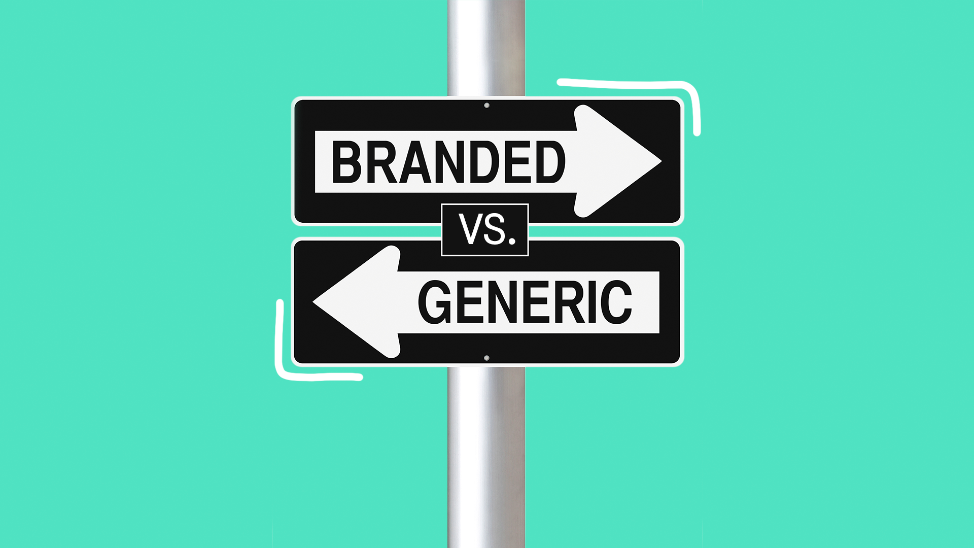 Brand name Vs Generic Drugs Which Is Better 