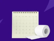 A roll of toilet paper and a calendar | Can you take MiraLAX every day?